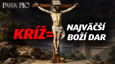 Po stopách Pátra Pia / Páter Pio o požehnaní skrytom v Kríži