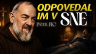 Po stopách Pátra Pia / Odkazy Pátra Pia v snoch, ktoré zmenili ich životy