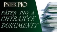Po stopách Pátra Pia / Páter Pio a chýbajúce dokumenty