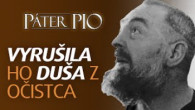 Po stopách Pátra Pia / Páter Pio: Rozhovor s dušou z očistca