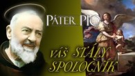Po stopách Pátra Pia / Páter Pio – Váš stály spoločník