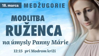 Slovensky dohovor za rodinu / Modlitba Ruženca na úmysly Panny Márie