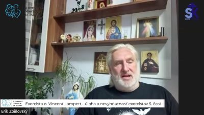 Slovensky dohovor za rodinu / Online vo svete_Exorcista o. Vincent Lampert - úloha a nevyhnutnosť exorcistov 5. časť