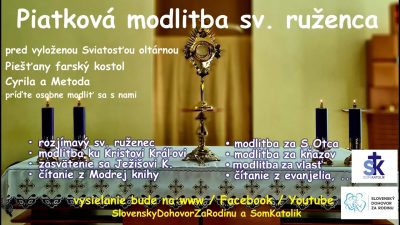 Slovensky dohovor za rodinu / Live prenos: 9:00 z Piešťan adorácia, 19:00 - 22:00 sv.ruženec
