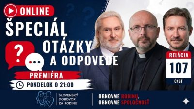 Slovensky dohovor za rodinu / Online špeciál – Otázky a odpovede (107. časť) REPRÍZA