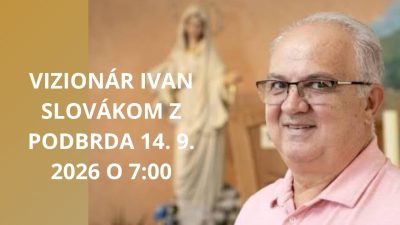 Vizionár Ivan Slovákom z Podbrda 14. 9. 2026 7:00