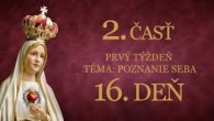 Slovensky dohovor za rodinu / 16. deň - 33 dňovej prípravy na zasvätenie skrze ruky P. Márie podľa sv. Ľ. M. Grigniona