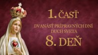 Slovensky dohovor za rodinu / 8. deň - 33 dňovej prípravy na zasvätenie skrze ruky P. Márie podľa sv. Ľ. M. Grigniona