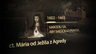 Slovensky dohovor za rodinu / Bojovníci panny Márie pre dnešné časy – ct. Mária z Agredy