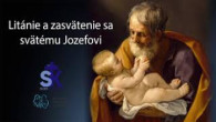 Slovensky dohovor za rodinu / Litánie k Duchu Svätému a Svätému Jozefovi