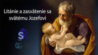 Slovensky dohovor za rodinu / Litánie k Duchu Svätému a Svätému Jozefovi