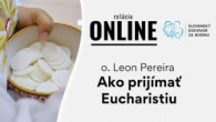 Slovensky dohovor za rodinu / O. Leon Pereira - Ako prijímať Eucharistiu