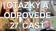 Slovensky dohovor za rodinu / Otázky a odpovede - 27. časť - koli technickym problemom, dnes celá časť