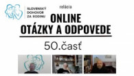 Slovensky dohovor za rodinu / Otázky a odpovede - 50. časť