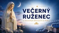 Slovensky dohovor za rodinu / Večerný ruženec so SDZR